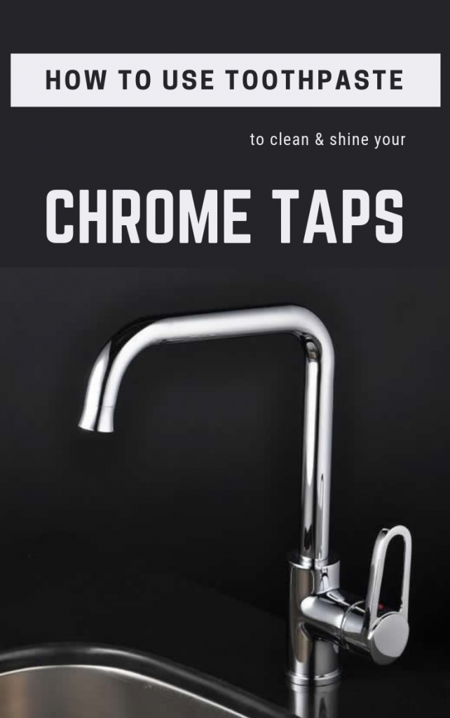 How To Use Toothpaste To Clean And Shine Your Chrome Taps